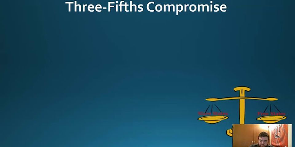 How was the three-fifths compromise like the great compromise brainly