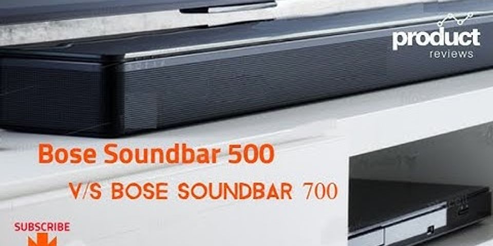 Vergleich bose soundbar 500 700