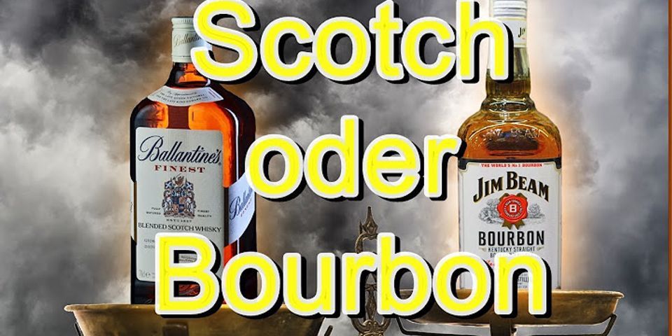 Was ist der unterschied zwischen scotch und bourbon