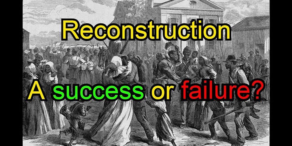 Was the Reconstruction act of 1867 success or failure