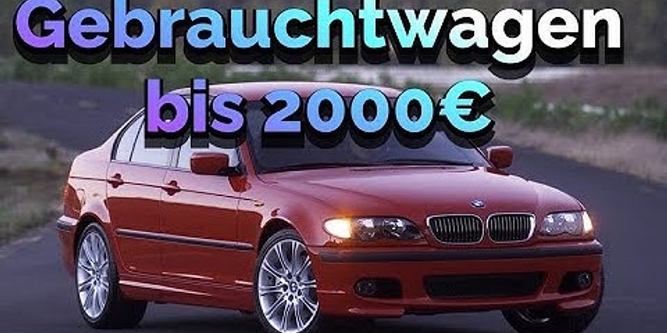 Welches auto bis 2000 euro