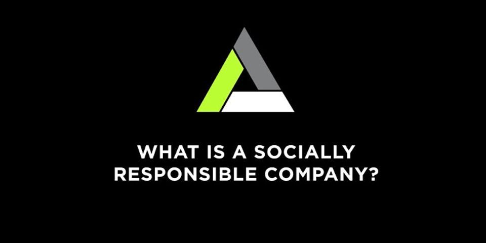 What are two important aspects of social responsibility?