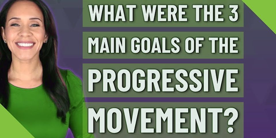 What was the main goal of Progressive Era reforms?