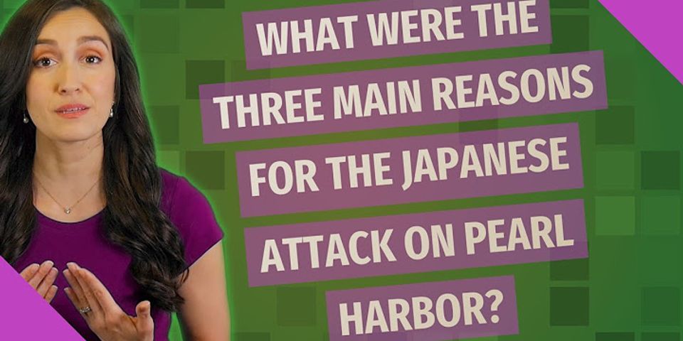 What was the main reason the japanese attacked pearl harbor?