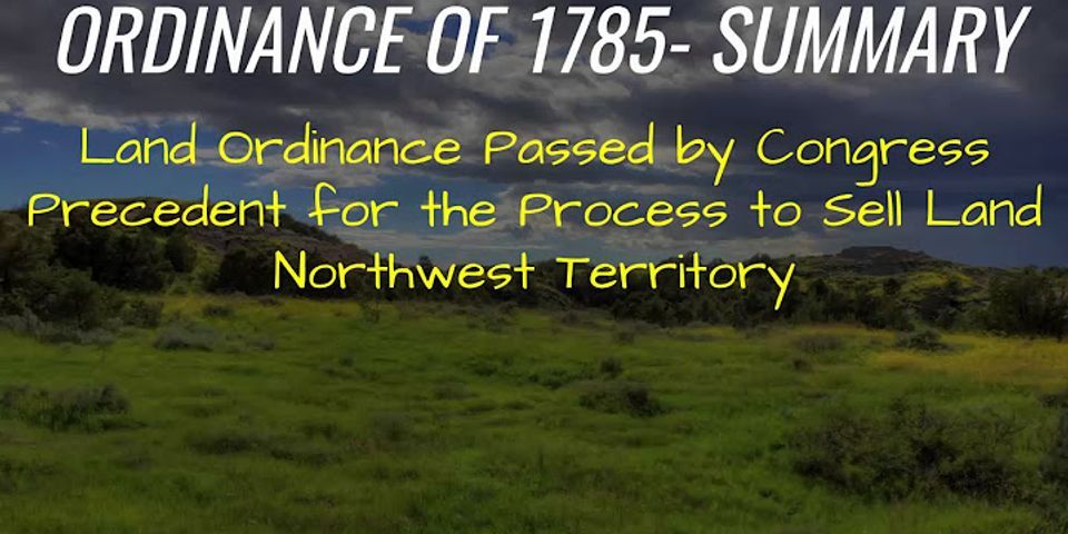 Which of the following was an effect of the land ordinance of 1785?