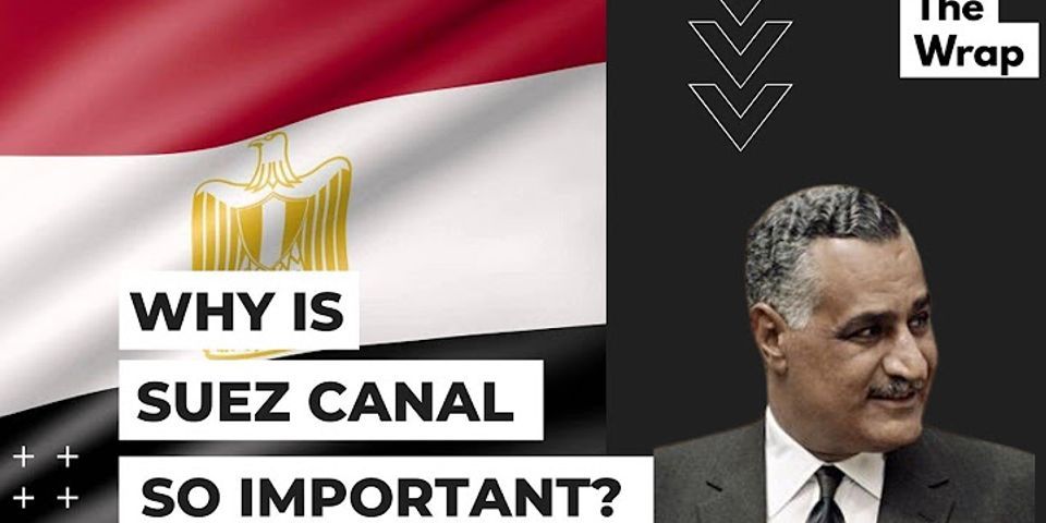 Why was the construction of the Suez Canal important
